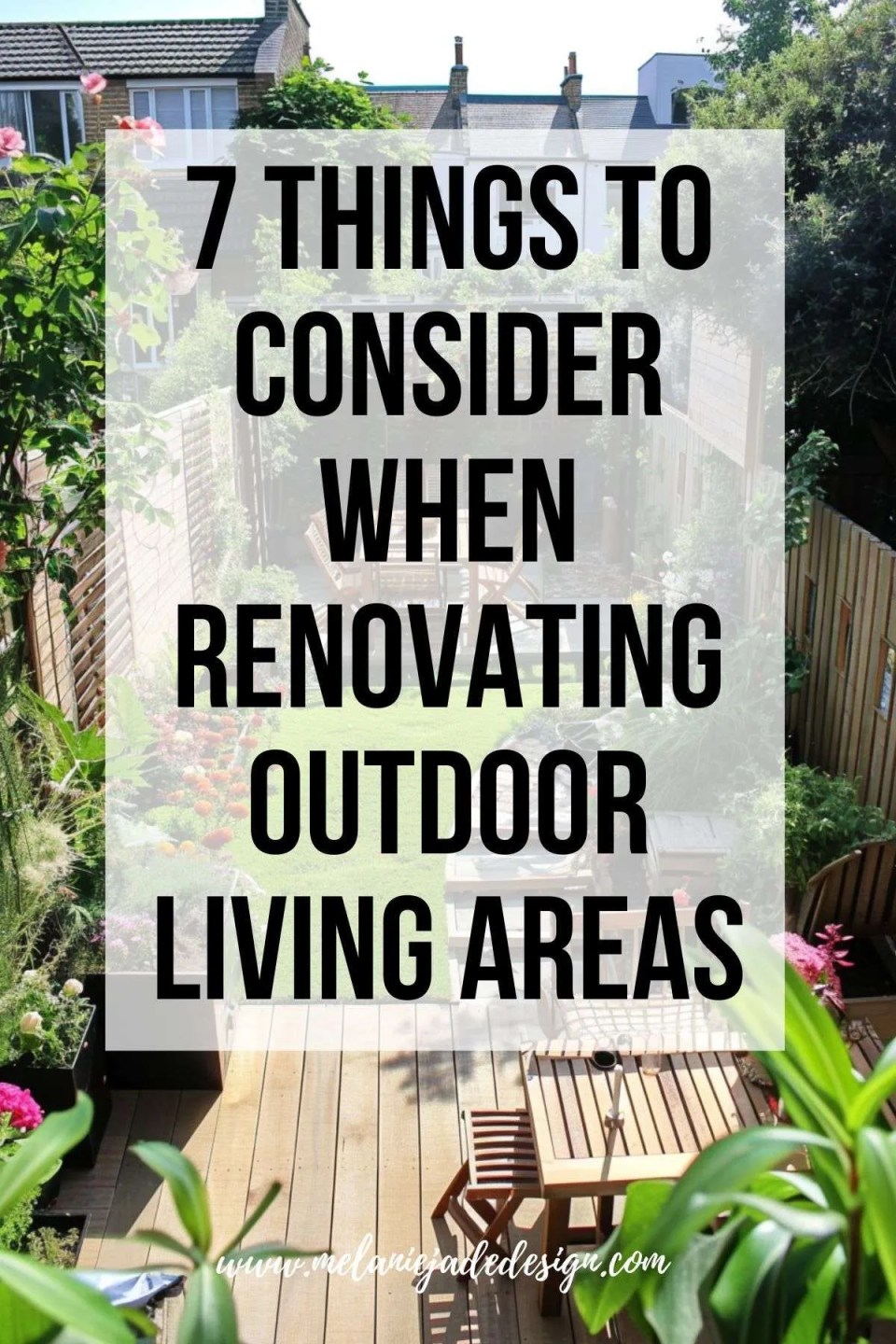 7 Things to Consider When Renovating Outdoor Living Areas Pinterest pin