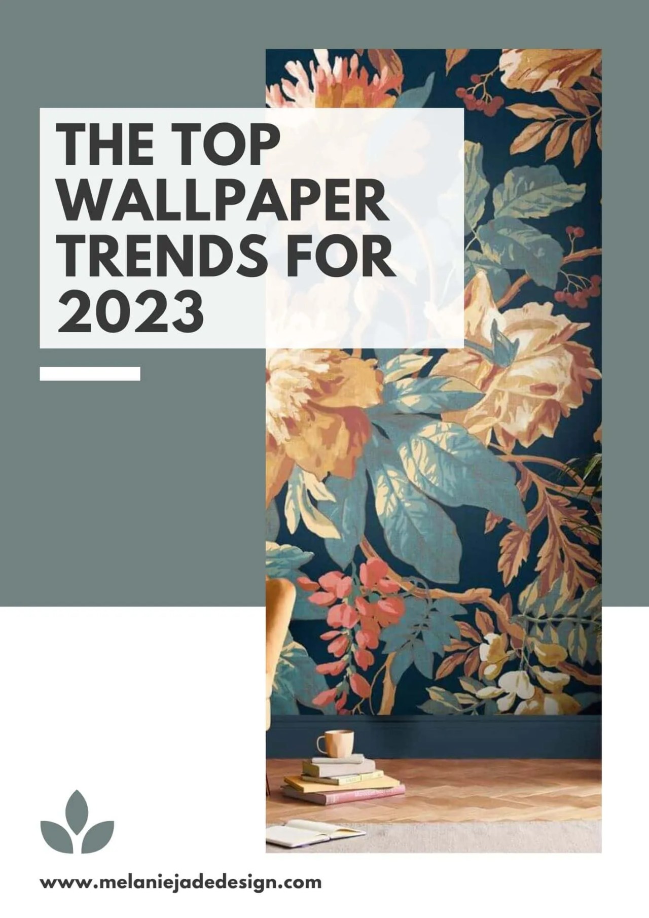 The top wallpaper trends for 2023. Nature, Texture and Large Print Pinterest pin