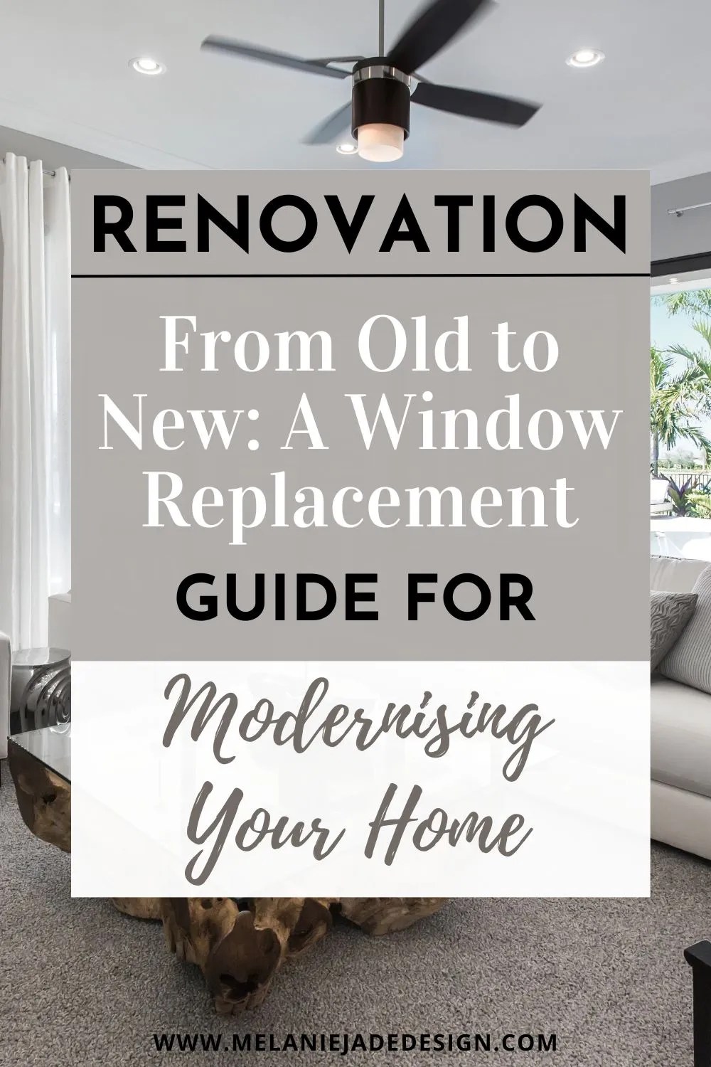 From old to new: a window replacement guide for modernising your home Pinterest pin